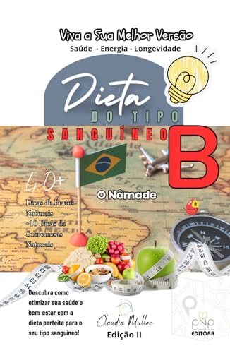 Dieta do tipo sanguíneo B (Dieta dos Tipos Sanguíneos) von Independently published